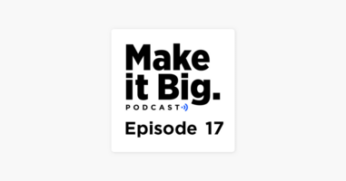 ‎The Make it Big Podcast: Optimizing the Checkout Experience with Bolt 