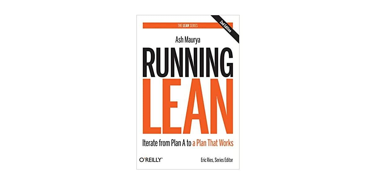 Ash Maurya is Best Workbook for Running Lean Startups