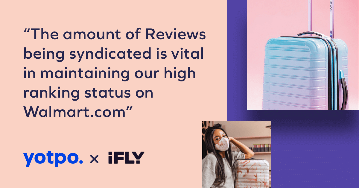 iFLY Syndicates 1000+ Reviews in 40 Days With Yotpo & Walmart