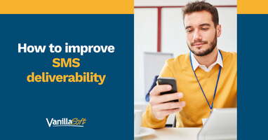 How to Improve SMS Deliverability