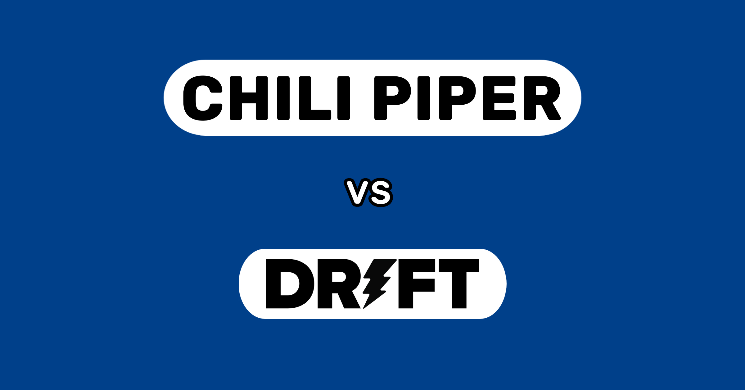 Chili Piper vs. Drift: Which Inbound Solution Is Right For You?