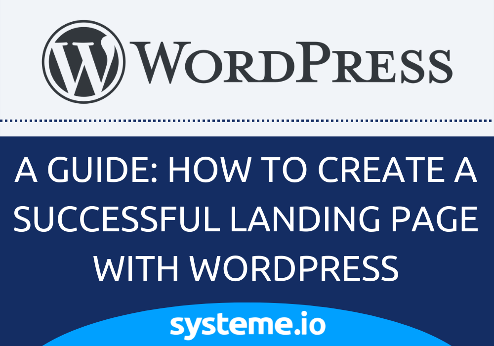A Guide: How to Create a Successful Landing Page with WordPress