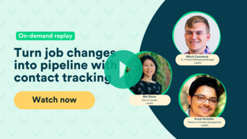 Turn job changes into pipeline with contact tracking