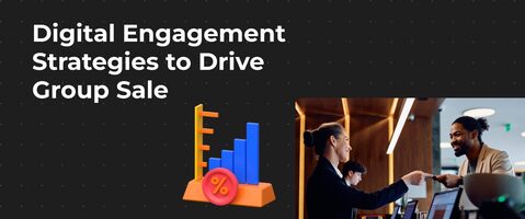 Digital Strategies to Boost Hotel Group Sales & Engagement