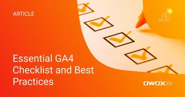Essential Google Analytics GA4 Checklist and Best Practices