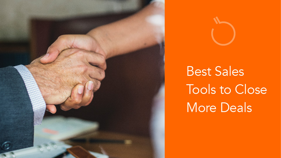 Seven Best Sales Tools to Close More