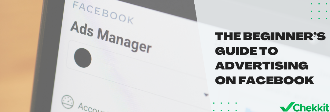The Beginner's Guide to Advertising on Facebook