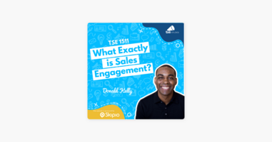 ‎The Sales Evangelist: Donald Kelly | What Exactly is Sales Engagement? on Apple Podcasts
