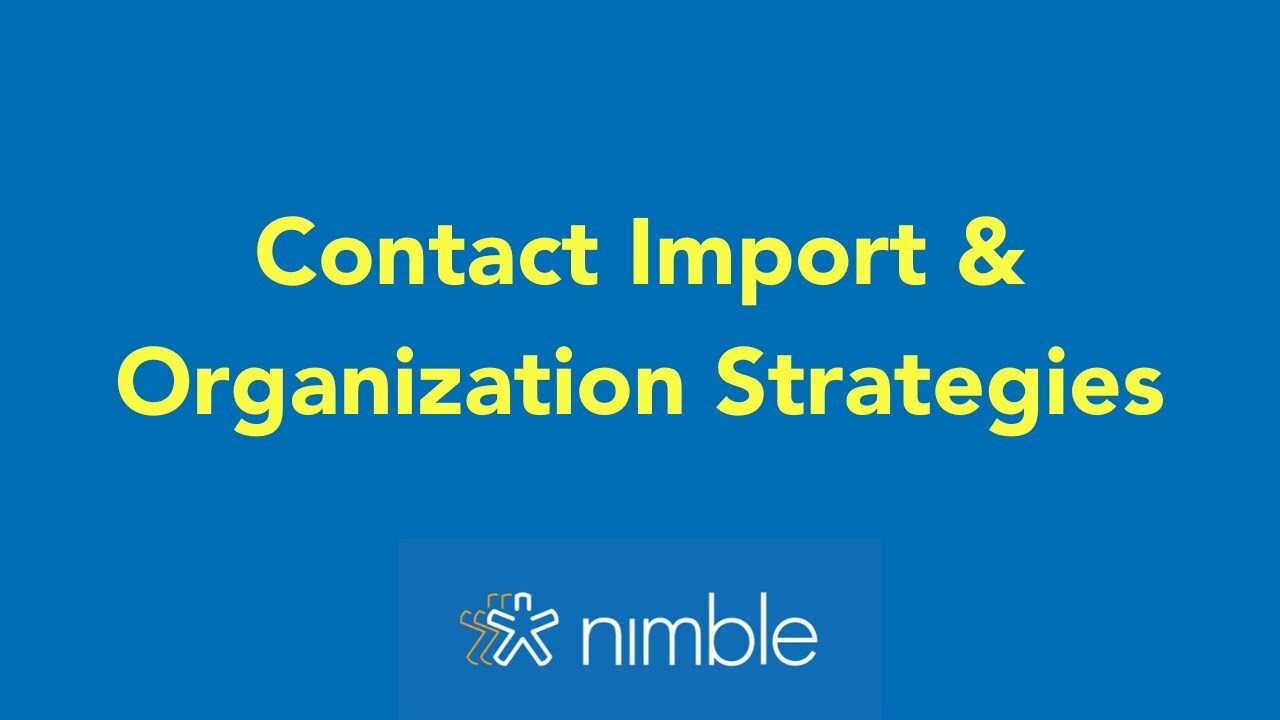 Contact Import & Organization Strategies