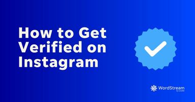 How to Get Verified on Instagram: 6 Steps to Get Your Blue Check