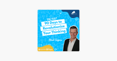‎The Sales Evangelist: Brad Sugars | 90 Days to Revolutionize Your Thinking on Apple Podcasts