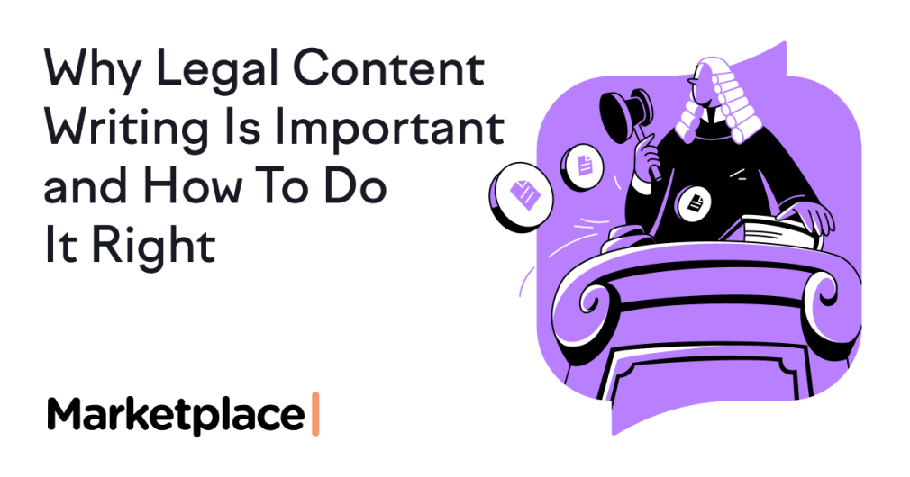 Why Legal Content Writing Is Important and How to Do It Right