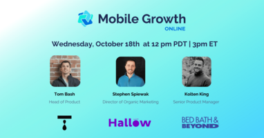 Mobile Growth Online with Hallow, Tastemade, and Bed Bath & Beyond