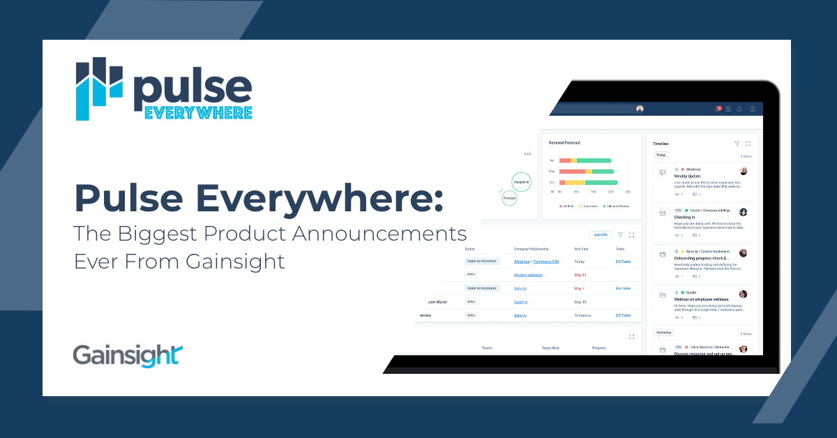 Pulse Everywhere: The Biggest Product Announcements Ever From Gainsight | Customer Success and Product Experience Software | Gainsight