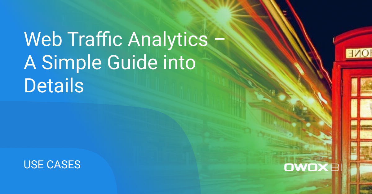 A Simple Guide to Website Traffic Analytics