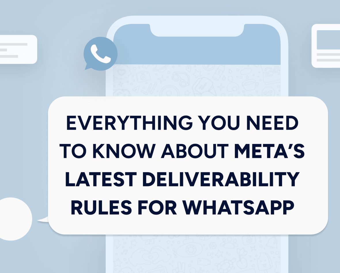 Everything you need to know about Meta's latest deliverability rules for WhatsApp