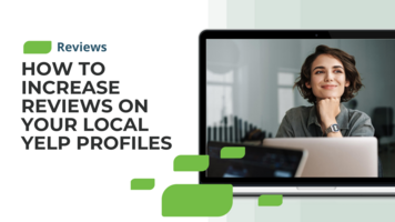 How To Increase Reviews On Your Local Yelp Profiles