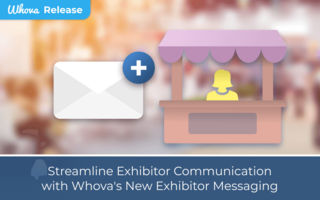 Streamline Exhibitor Communication with Whova's New Exhibitor Messaging
