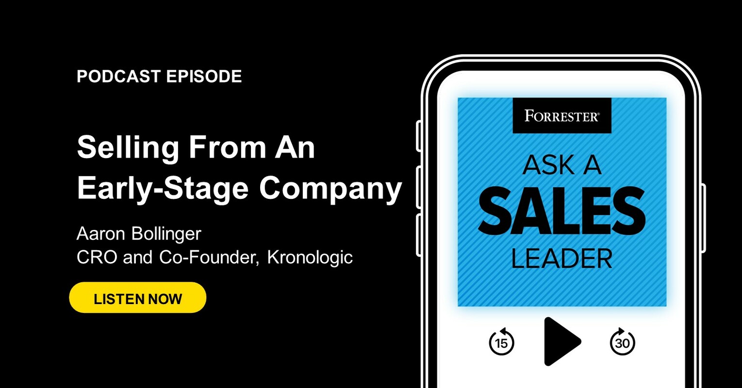How A Sales Leader At An Early-Stage Company Positioned Their Organization For Success