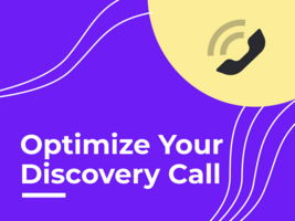 How to Optimize Your Saas Discovery Calls [Guide]