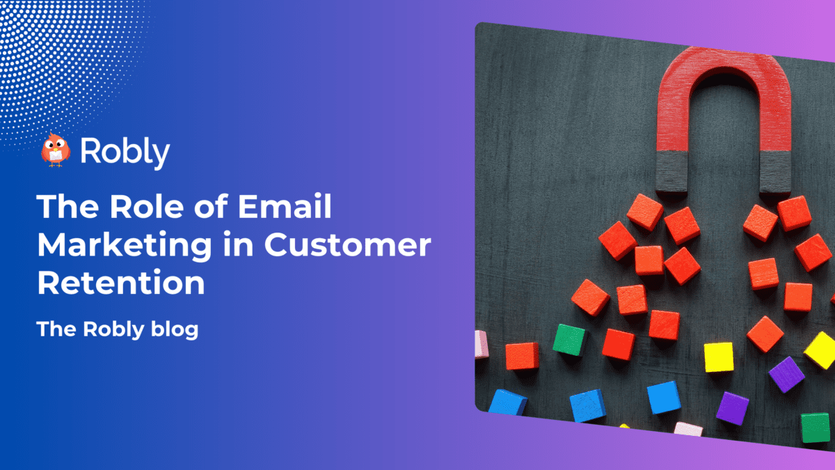The Role of Email Marketing in Customer Retention