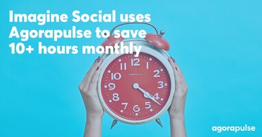 Imagine Social Uses Agorapulse to Save 10+ Hours Monthly on Social Media Planning