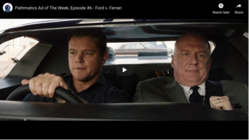 Pathmatics Ad of the Week, Episode 6 - Ford v. Ferrari