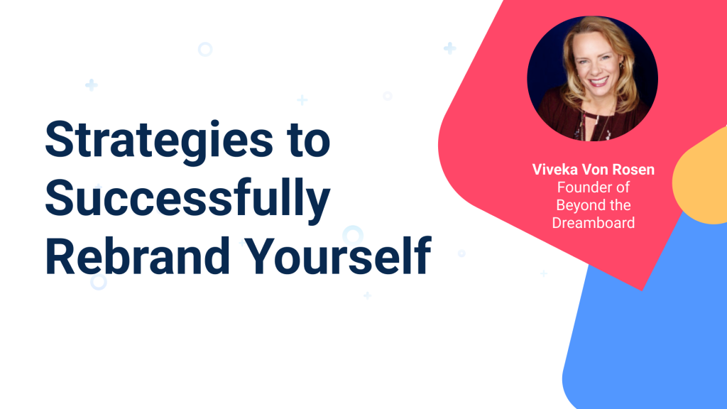 Strategies to Successfully Rebrand Yourself