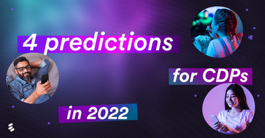 4 predictions for the CDP market in 2022