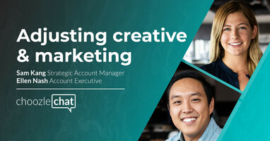 choozlechat: Adjusting Creative & Marketing with Ellen Nash & Sam Kang