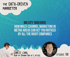 Big city takeover: how multi-channel marketing in metro areas can get you noticed by all the right companies