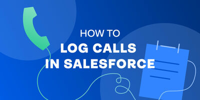 How to Automatically Log Calls in Salesforce - Revenue.io