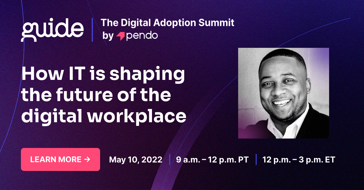 How IT is shaping the future of the digital workplace - Pendo Blog