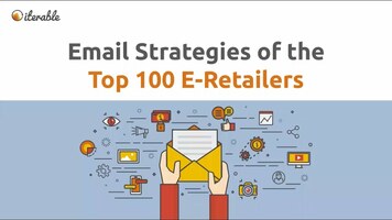 Webinar: Email Strategies of the Top 100 E-Retailers