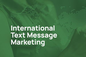 Make a Strong Impact in the UK with Text Message Marketing