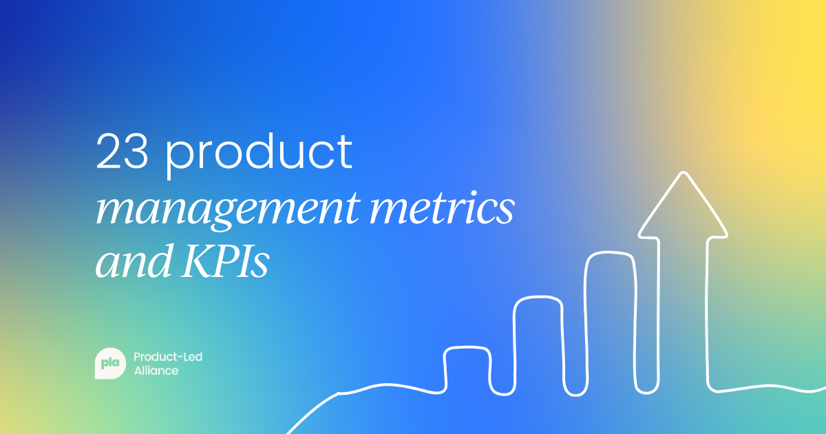 23 product management metrics and KPIs to track