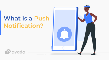 What Is a Push Notification & How Does It Work?