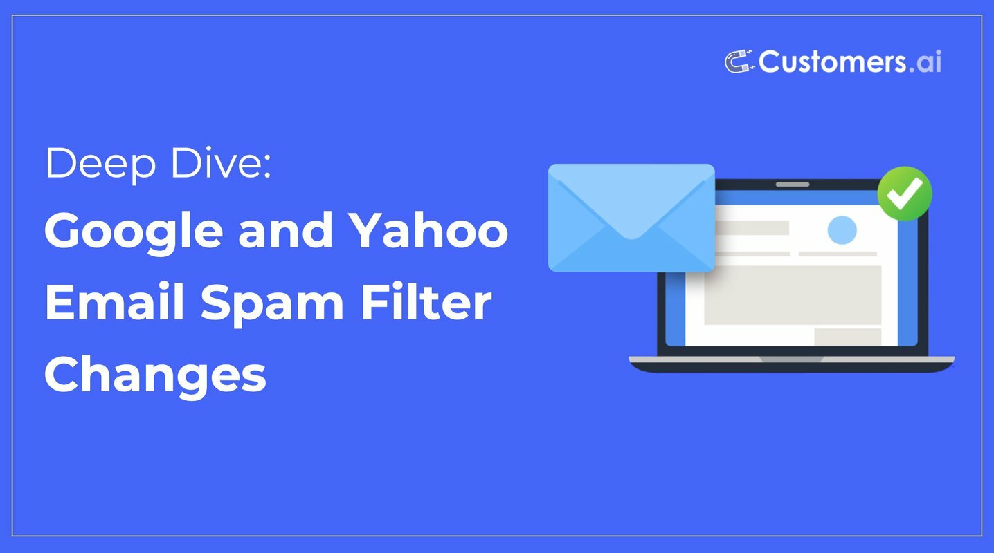 A Deep Dive into Google and Yahoo's Email Spam Filter Changes