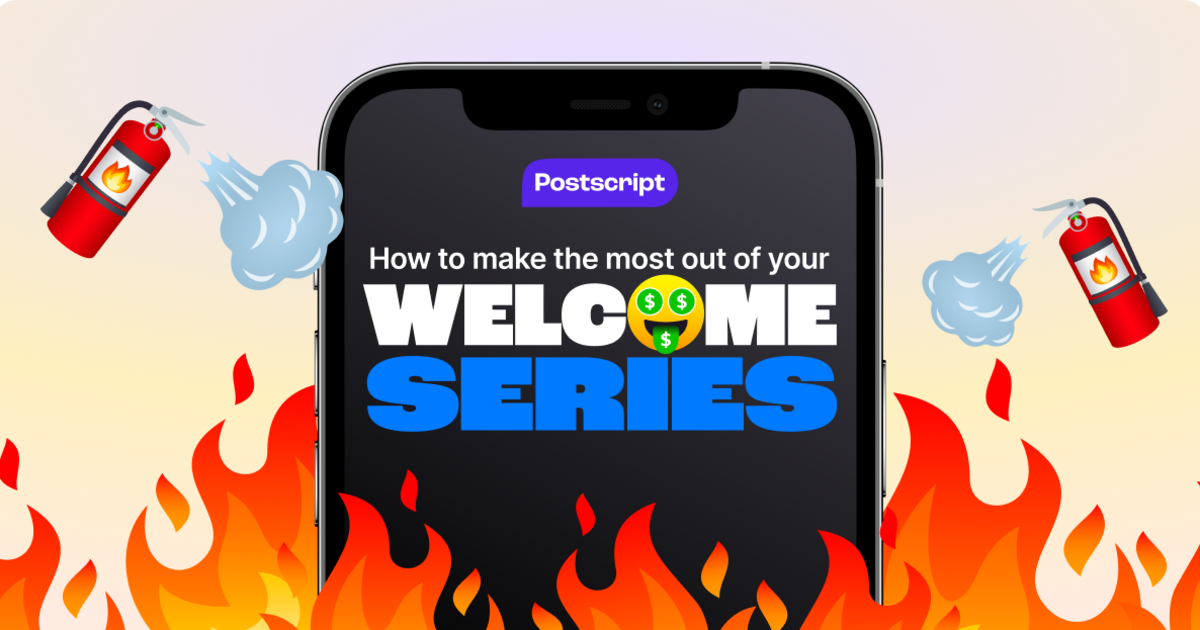 Your SMS Welcome Series, 4 Ways: How to Retain and Convert Subscribers