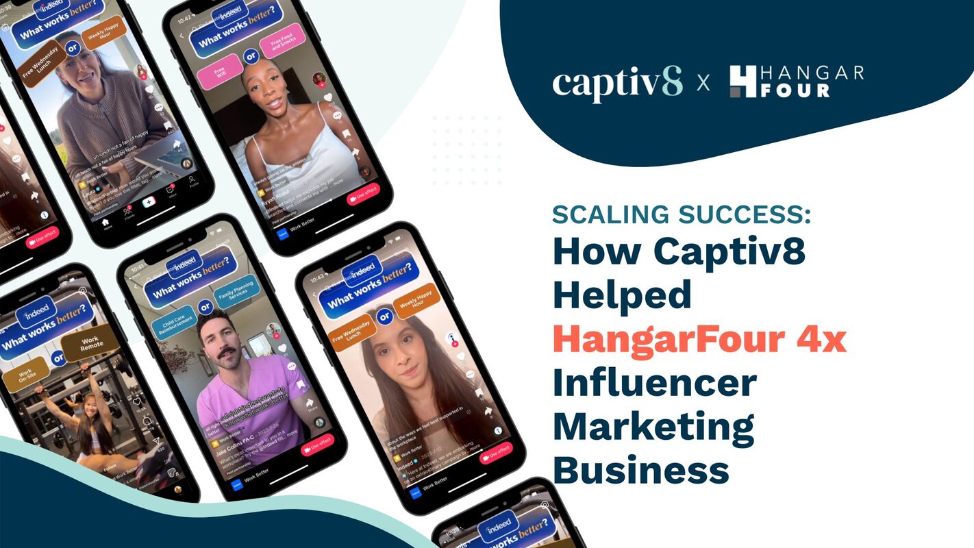 Scaling Success: How Captiv8 Helped HangarFour 4x Influencer Marketing Business