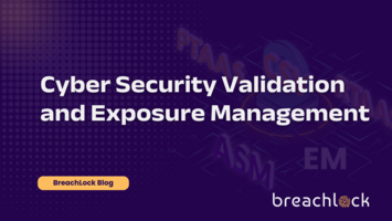 Cyber Security Validation and Exposure Management