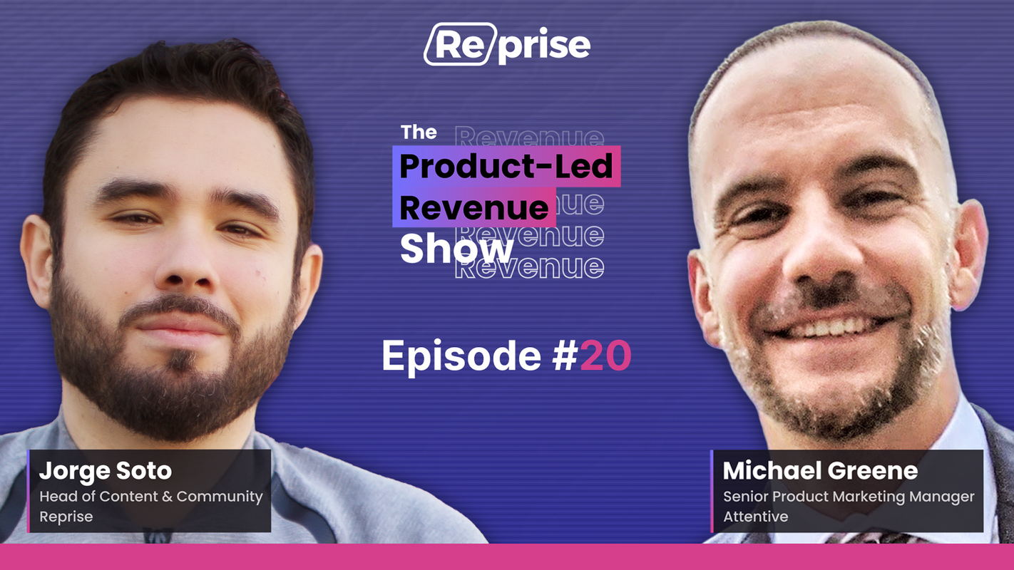 The Product-Led Revenue Show, EP 020 | "Connecting Product Offering to Customer Profile"