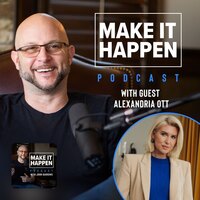 Alexandria Ott: Manifested Success Through Curated Experiences