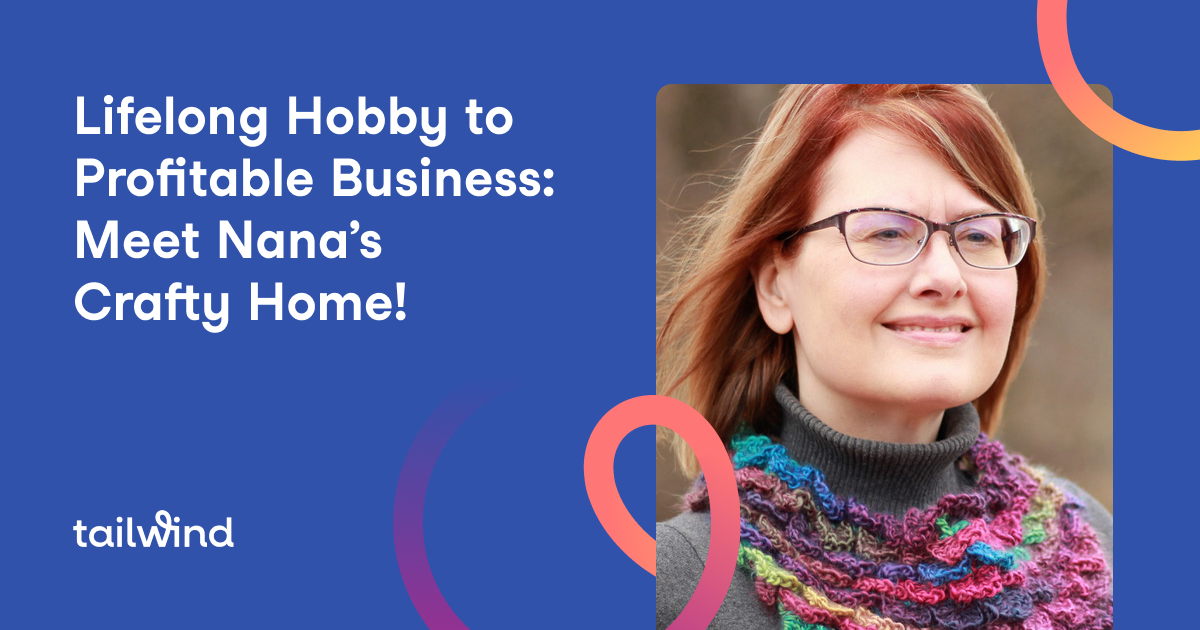 Lifelong Hobby to Profitable Business: Meet Nana's Crafty Home!