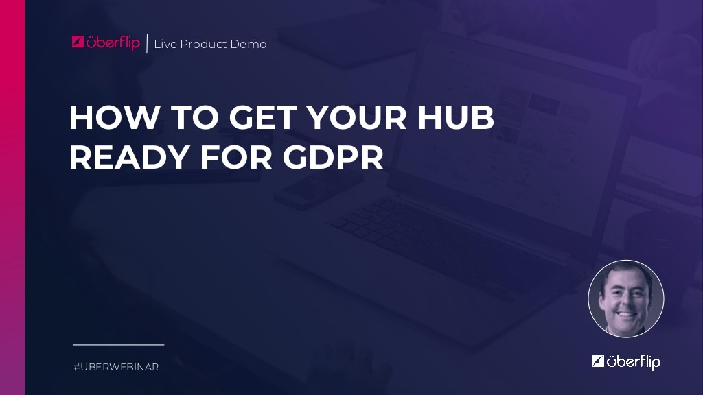 How to Get Your Hub Ready for GDPR
