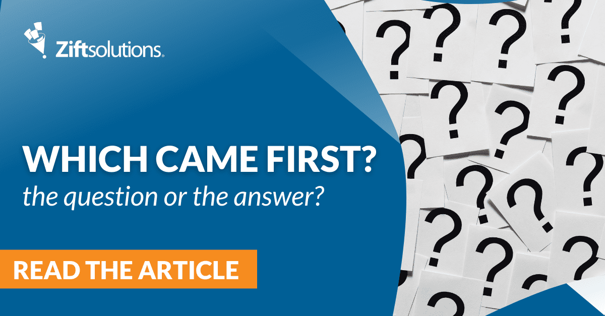 Which Came First? The Question or The Answer?