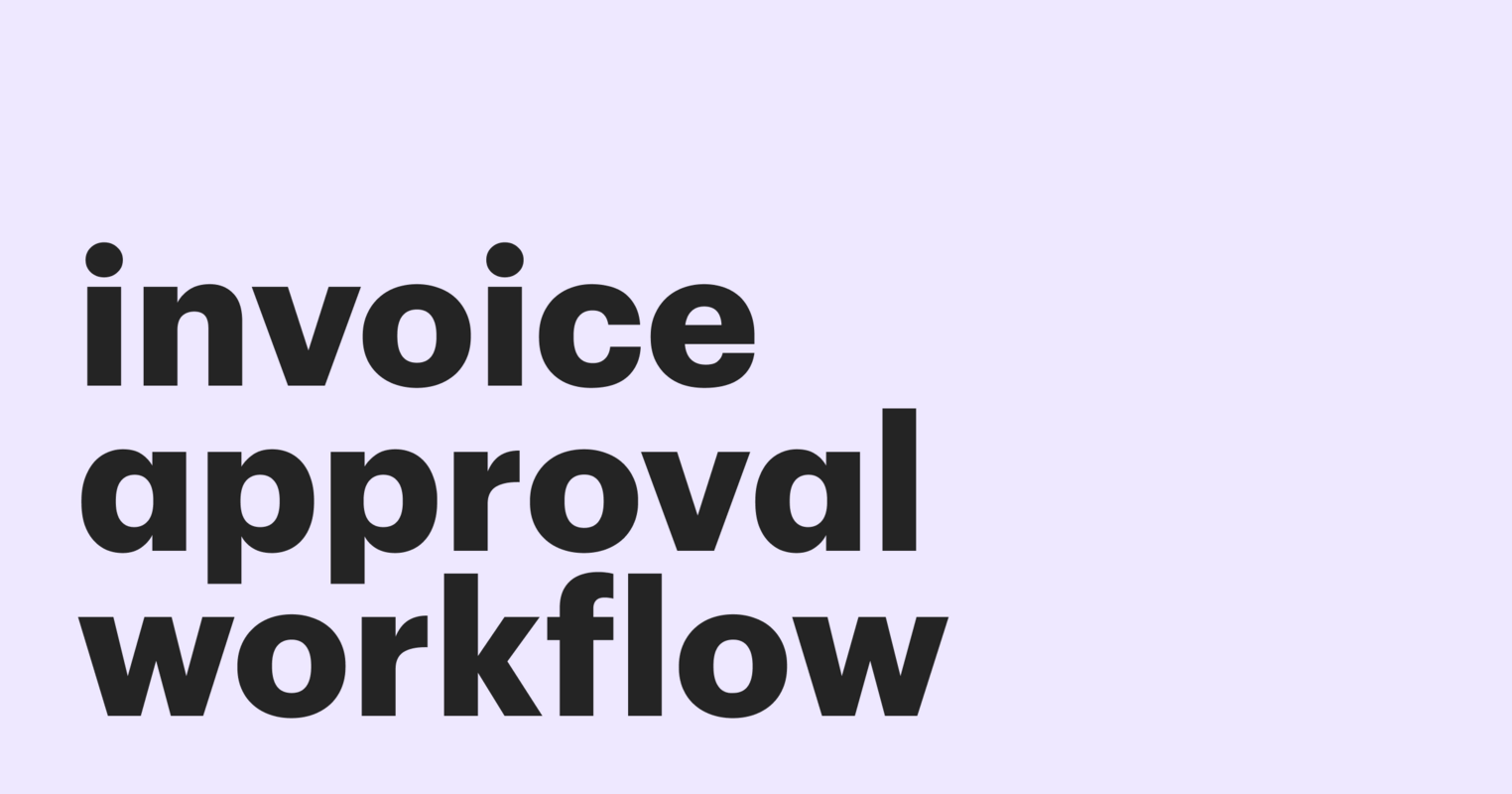The in-depth guide to invoice approval workflow