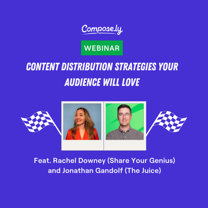 Fueling Your Content Strategy: Distributing and Repurposing Your Content