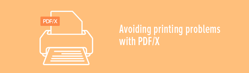 Avoiding printing problems with PDF/X - Foxit PDF Blog