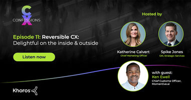 Episode 11 Ken Ewell, Chief Customer Officer of Momentive.ai, Reversible CX: Delightful on the inside & outside